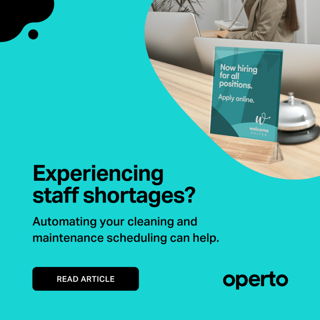 Manage hospitality labour shortages with Operto Teams automated cleaning and maintenance scheduling